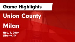 Union County  vs Milan  Game Highlights - Nov. 9, 2019