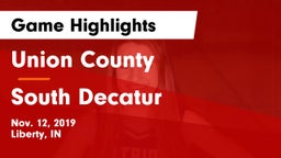 Union County  vs South Decatur  Game Highlights - Nov. 12, 2019