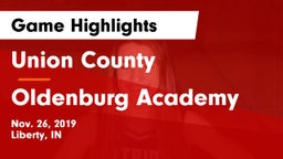 Union County  vs Oldenburg Academy  Game Highlights - Nov. 26, 2019
