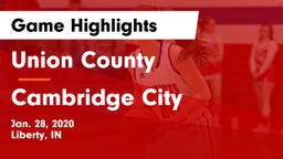 Union County  vs Cambridge City Game Highlights - Jan. 28, 2020