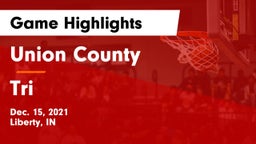 Union County  vs Tri Game Highlights - Dec. 15, 2021
