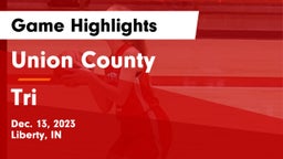 Union County  vs Tri  Game Highlights - Dec. 13, 2023