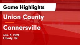 Union County  vs Connersville  Game Highlights - Jan. 3, 2024