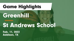 Greenhill  vs St Andrews School Game Highlights - Feb. 11, 2022
