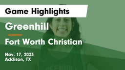 Greenhill  vs Fort Worth Christian  Game Highlights - Nov. 17, 2023