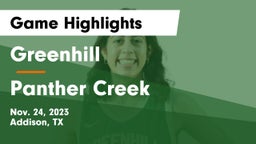Greenhill  vs Panther Creek  Game Highlights - Nov. 24, 2023
