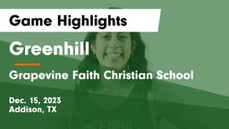 Greenhill  vs Grapevine Faith Christian School Game Highlights - Dec. 15, 2023