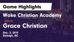 Wake Christian Academy  vs Grace Christian  Game Highlights - Dec. 3, 2019