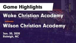 Wake Christian Academy  vs Wilson Christian Academy Game Highlights - Jan. 30, 2020