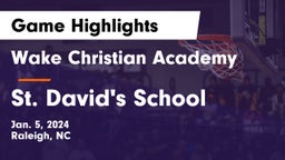 Wake Christian Academy  vs St. David's School Game Highlights - Jan. 5, 2024