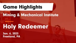 Mining & Mechanical Institute  vs Holy Redeemer  Game Highlights - Jan. 6, 2023