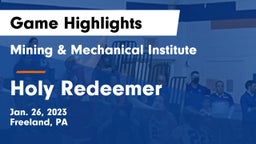 Mining & Mechanical Institute  vs Holy Redeemer  Game Highlights - Jan. 26, 2023