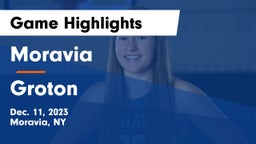 Moravia  vs Groton  Game Highlights - Dec. 11, 2023