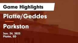 Platte/Geddes  vs Parkston  Game Highlights - Jan. 24, 2023