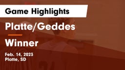 Platte/Geddes  vs Winner  Game Highlights - Feb. 14, 2023