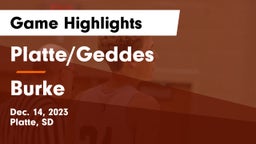 Platte/Geddes  vs Burke  Game Highlights - Dec. 14, 2023