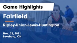 Fairfield  vs Ripley-Union-Lewis-Huntington Game Highlights - Nov. 22, 2021