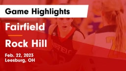 Fairfield  vs Rock Hill  Game Highlights - Feb. 22, 2023