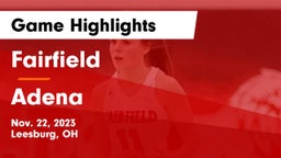 Fairfield  vs Adena  Game Highlights - Nov. 22, 2023