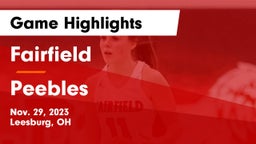 Fairfield  vs Peebles  Game Highlights - Nov. 29, 2023