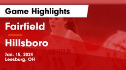 Fairfield  vs Hillsboro Game Highlights - Jan. 15, 2024