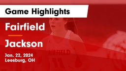 Fairfield  vs Jackson  Game Highlights - Jan. 22, 2024