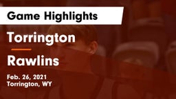 Torrington  vs Rawlins  Game Highlights - Feb. 26, 2021