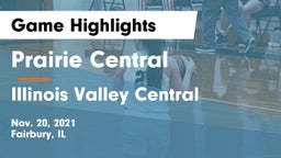 Prairie Central  vs Illinois Valley Central  Game Highlights - Nov. 20, 2021
