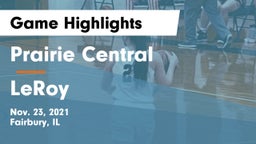 Prairie Central  vs LeRoy  Game Highlights - Nov. 23, 2021