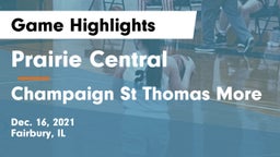 Prairie Central  vs Champaign St Thomas More  Game Highlights - Dec. 16, 2021