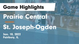 Prairie Central  vs St. Joseph-Ogden  Game Highlights - Jan. 10, 2022