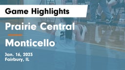 Prairie Central  vs Monticello  Game Highlights - Jan. 16, 2023