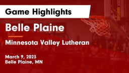 Belle Plaine  vs Minnesota Valley Lutheran  Game Highlights - March 9, 2023