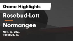Rosebud-Lott  vs Normangee  Game Highlights - Nov. 17, 2023