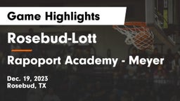 Rosebud-Lott  vs Rapoport Academy - Meyer  Game Highlights - Dec. 19, 2023