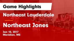 Northeast Lauderdale  vs Northeast Jones Game Highlights - Jan 10, 2017