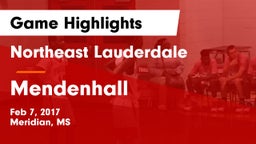 Northeast Lauderdale  vs Mendenhall  Game Highlights - Feb 7, 2017
