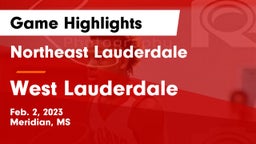 Northeast Lauderdale  vs West Lauderdale  Game Highlights - Feb. 2, 2023