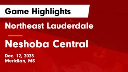 Northeast Lauderdale  vs Neshoba Central  Game Highlights - Dec. 12, 2023