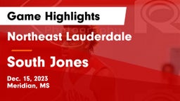 Northeast Lauderdale  vs South Jones  Game Highlights - Dec. 15, 2023