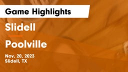 Slidell  vs Poolville  Game Highlights - Nov. 20, 2023