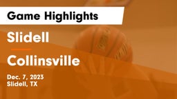 Slidell  vs Collinsville  Game Highlights - Dec. 7, 2023