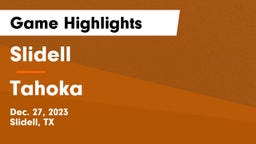 Slidell  vs Tahoka  Game Highlights - Dec. 27, 2023