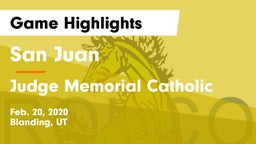 San Juan  vs Judge Memorial Catholic  Game Highlights - Feb. 20, 2020