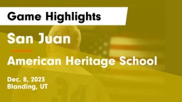 San Juan  vs American Heritage School Game Highlights - Dec. 8, 2023