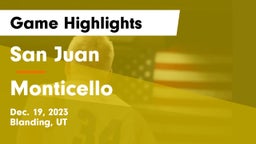 San Juan  vs Monticello  Game Highlights - Dec. 19, 2023