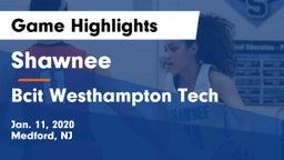 Shawnee  vs Bcit Westhampton Tech Game Highlights - Jan. 11, 2020