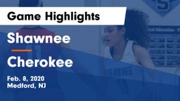 Shawnee  vs Cherokee  Game Highlights - Feb. 8, 2020