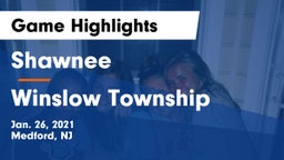 Shawnee  vs Winslow Township  Game Highlights - Jan. 26, 2021