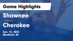 Shawnee  vs Cherokee  Game Highlights - Jan. 12, 2023